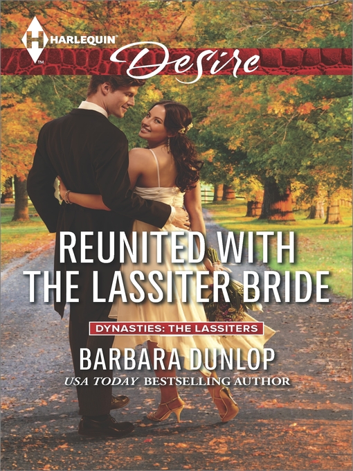 Title details for Reunited with the Lassiter Bride by Barbara Dunlop - Available